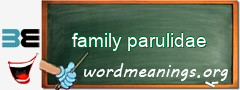 WordMeaning blackboard for family parulidae